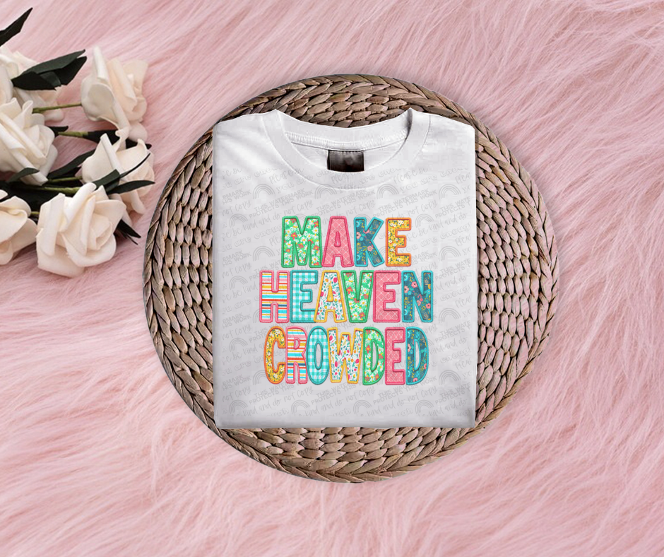 Make Heaven Crowded T-shirt