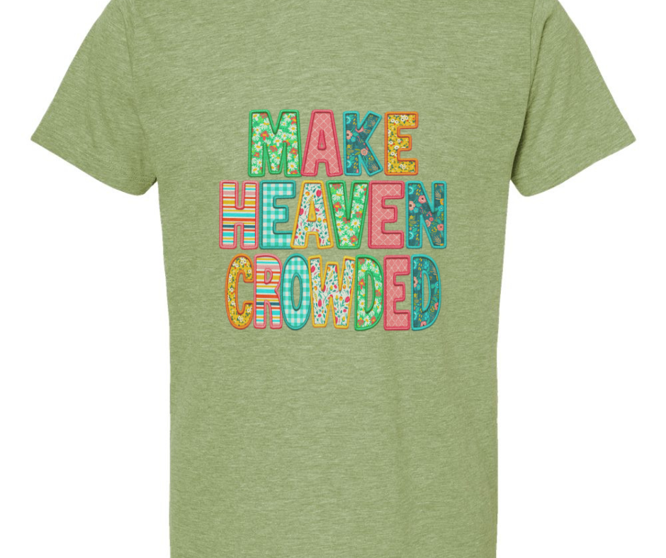 Make Heaven Crowded T-shirt