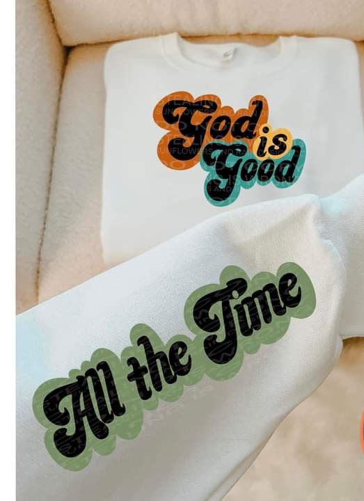 God is Good Tee or Crew