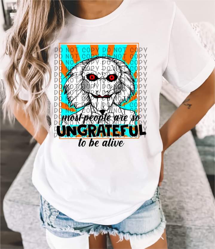 Ungrateful to be Alive Neon Sublimation Transfer