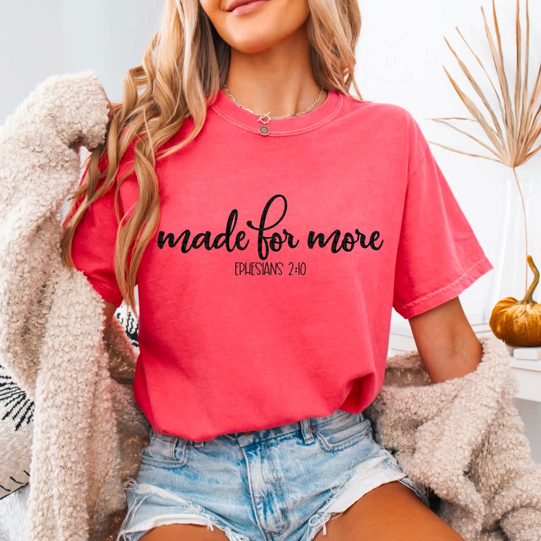 Made For More Tee
