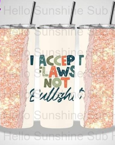 I Accept Flaws Tumbler Print
