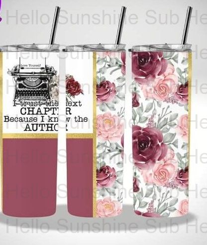 I Trust the Next Chapter Tumbler Print