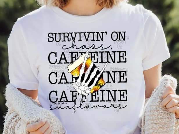 Surviving on Chaos Caffeine & Sunflowers Print