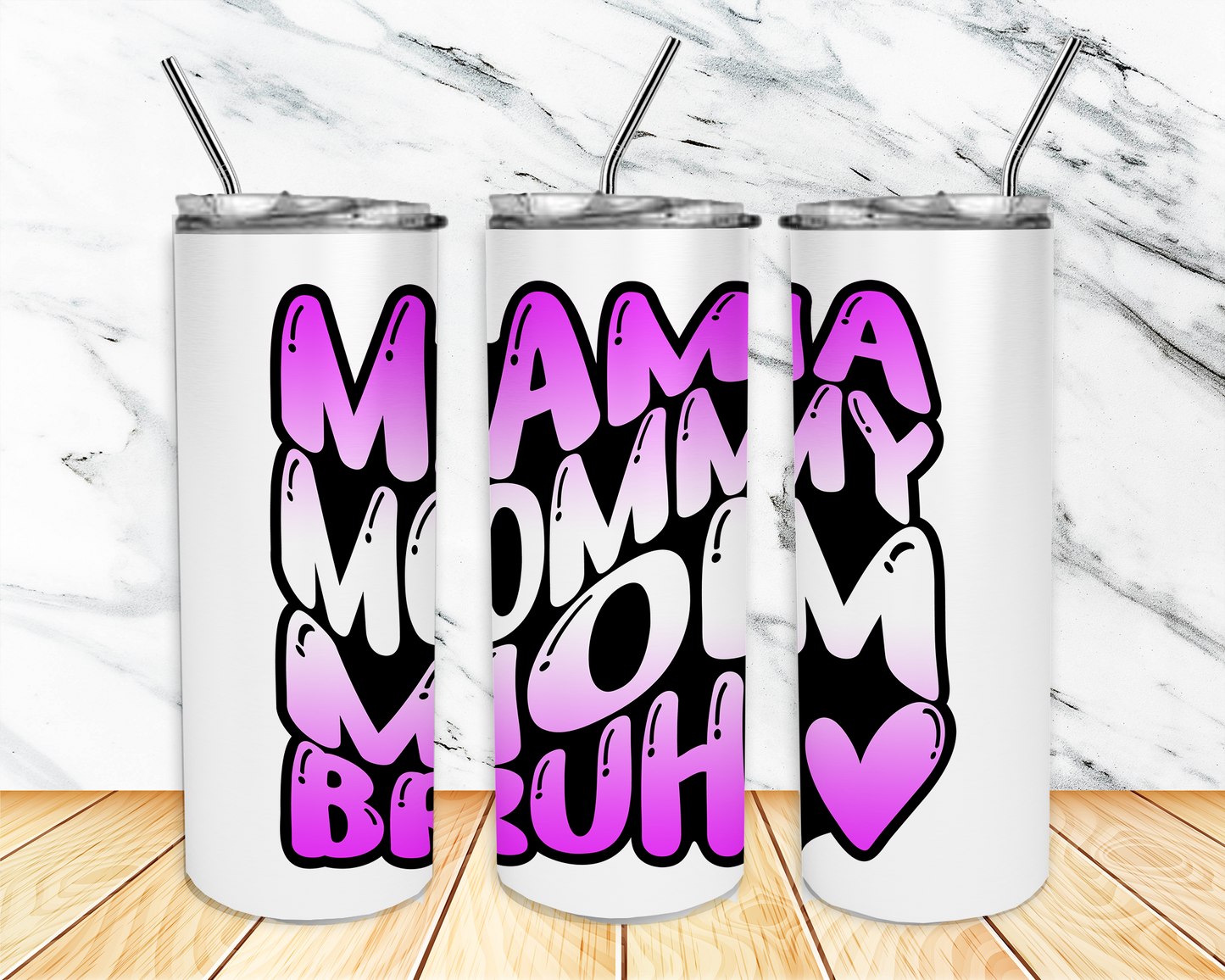 Mama Mommy Mom Tumbler