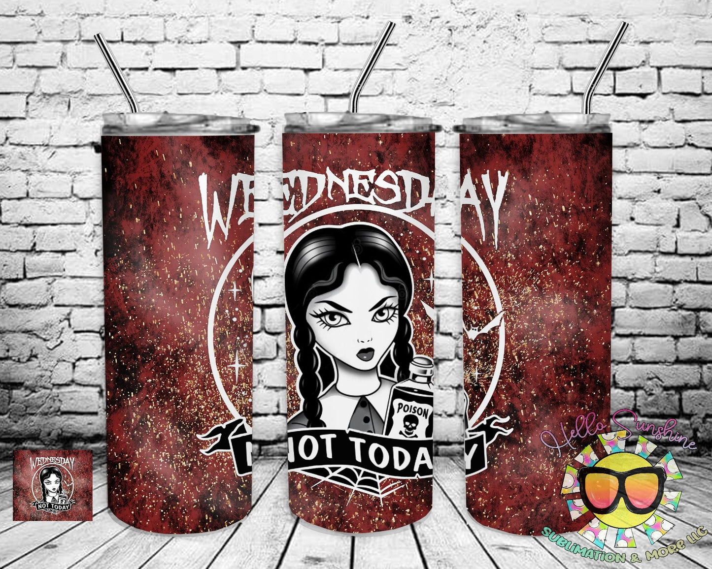Not Today Wednesday Tumbler Print