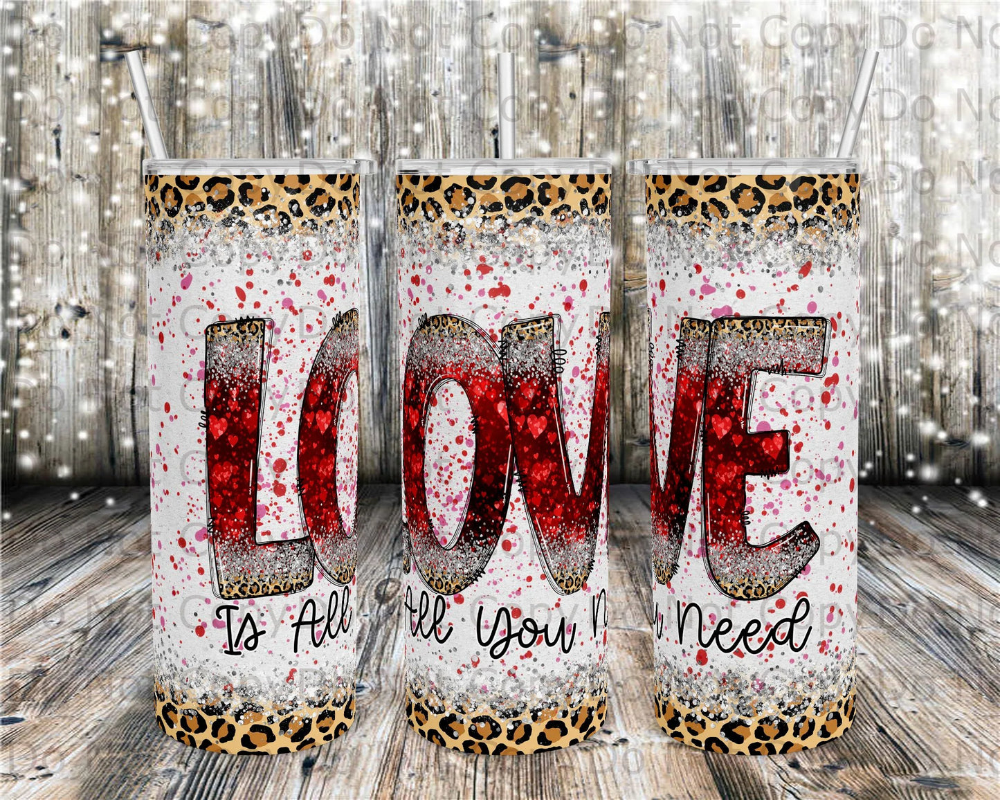 Love Is All You Need Tumbler Print