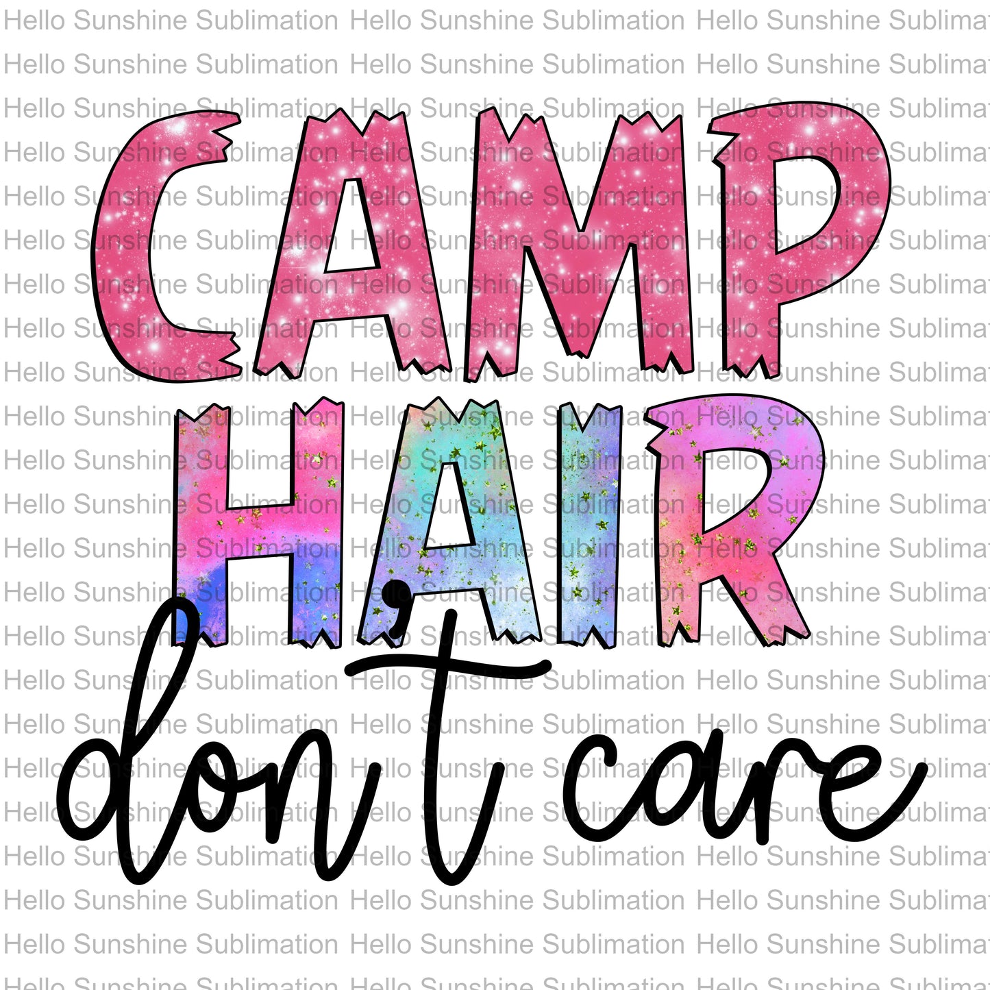 Camp Hair, Don't Care