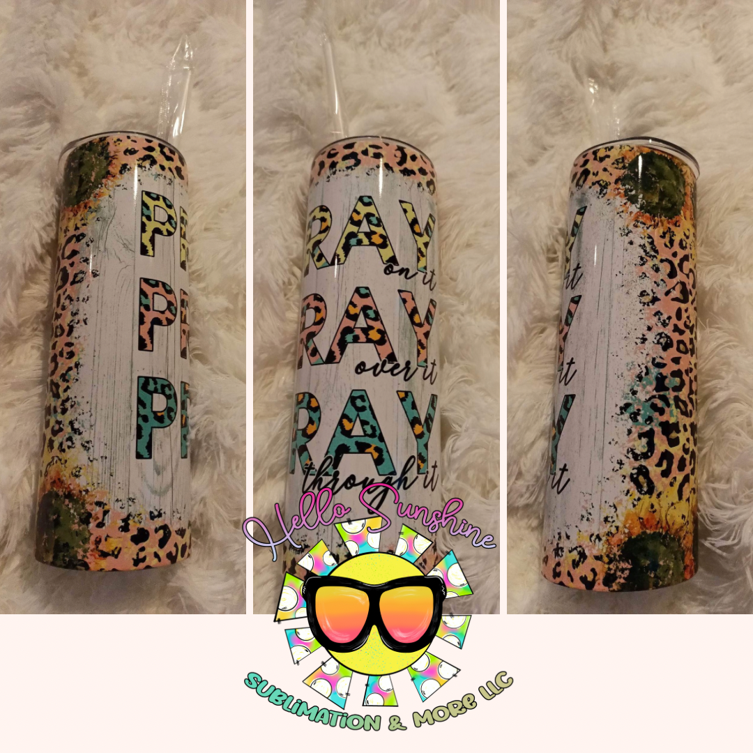 Pray Pray Pray Tumbler