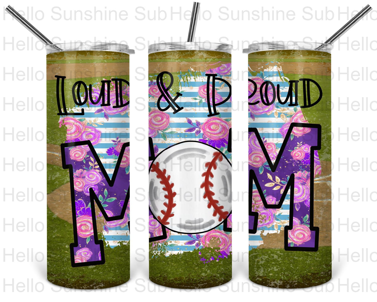 Loud & Proud Baseball Mom Tumbler Print