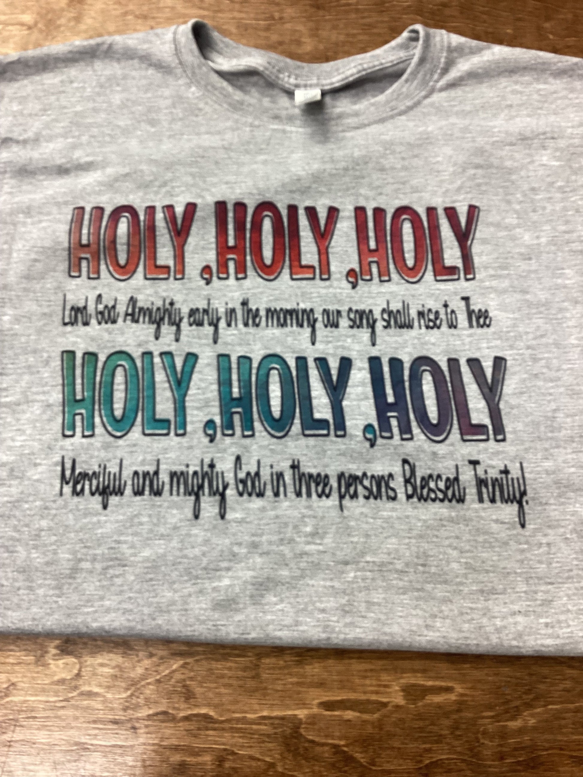 Holy Holy Holy T-shirt