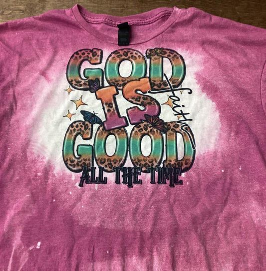 God is Good All the Time T-shirt