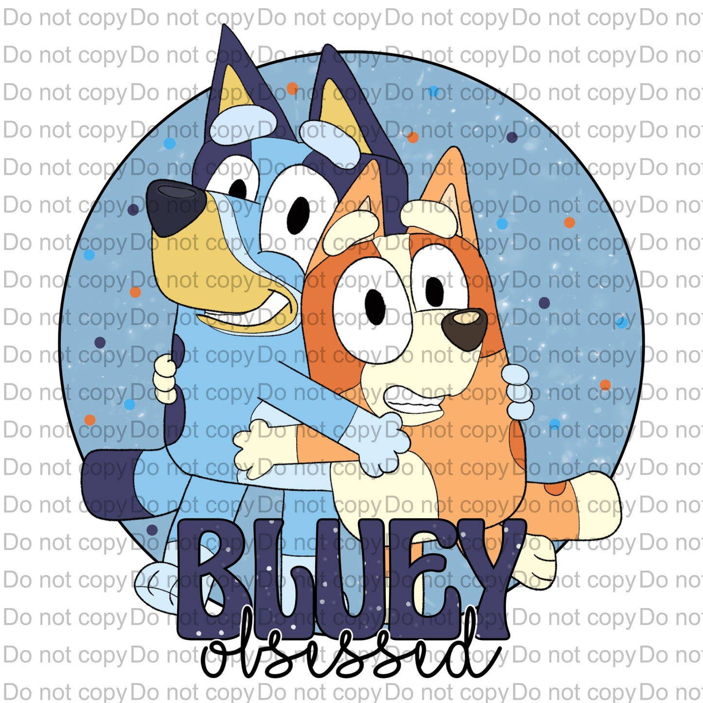 Blue Dog Obsessed Sublimation Transfer