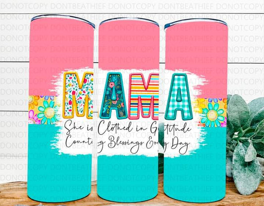 Mama, Mom Etc Clothes in Gratitude Tumbler