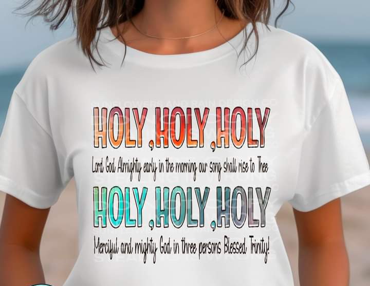 Holy Holy Holy T-shirt