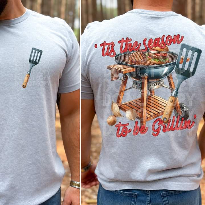 Tis the Season to be Grilling Front & Back  T-shirt