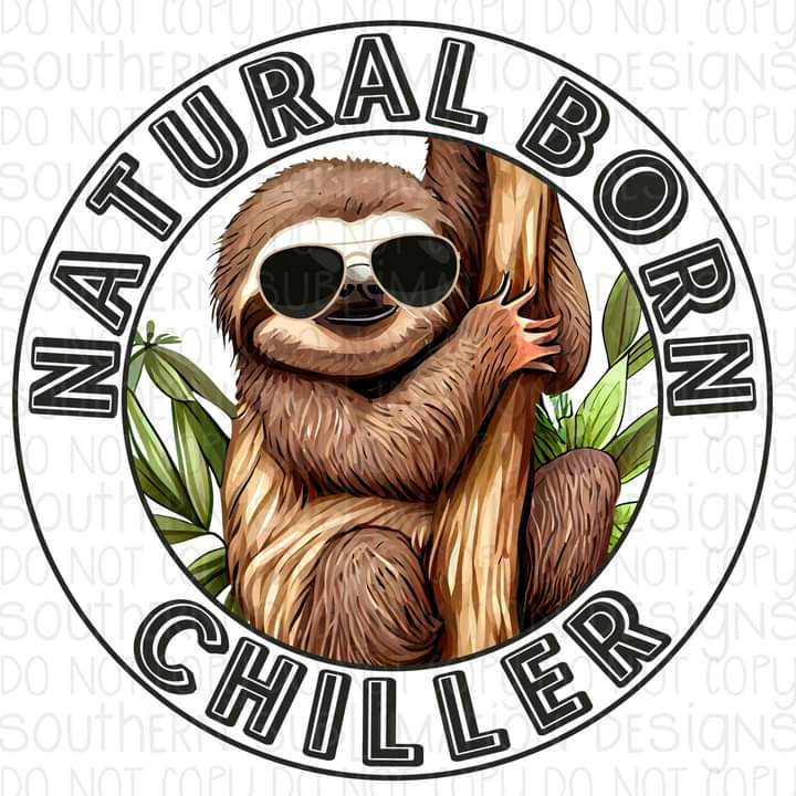 Natural Born Chiller Sublimation Transfer