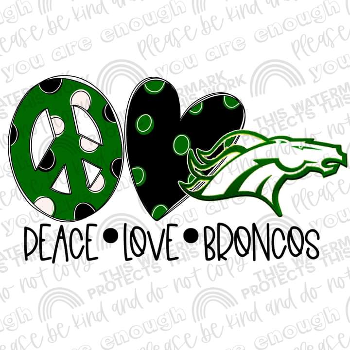 Peace love Broncos Sublimation Transfer