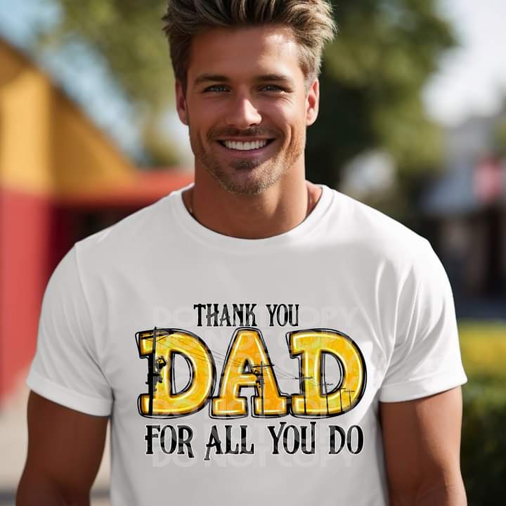 Thank You Dad for All You Do T-shirt