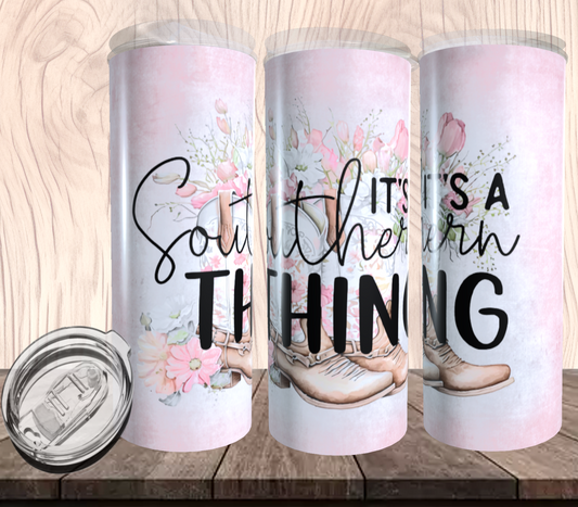It's a Southern Thing Tumbler
