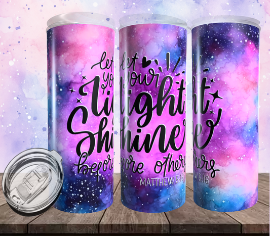 Let Your Light Shine Tumbler