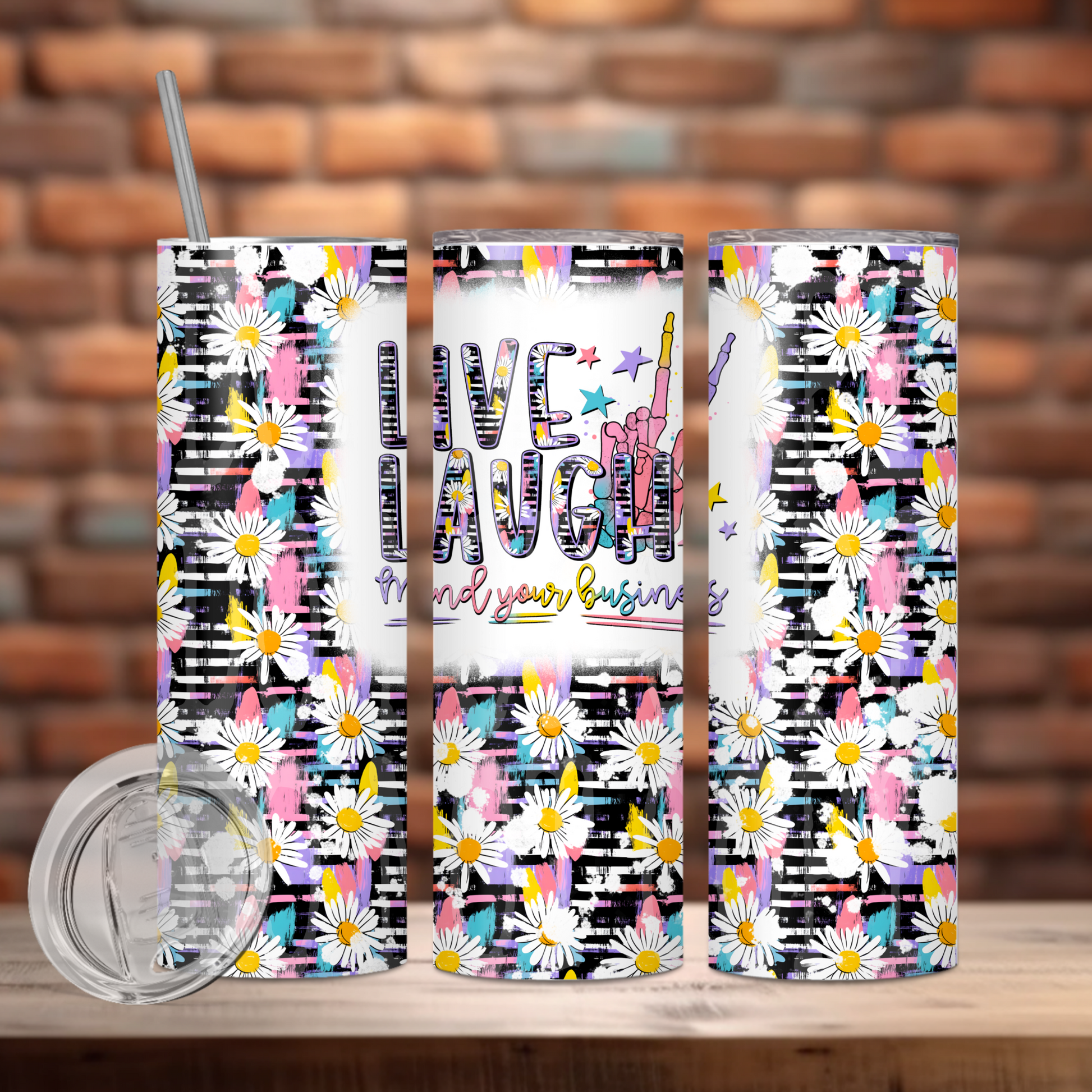Live Laugh Mind Your Business Tumbler
