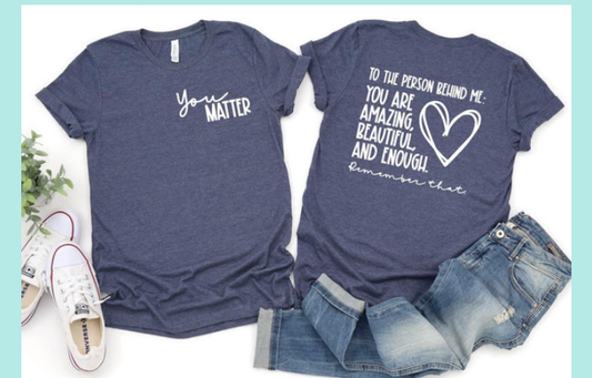 You Matter Tee