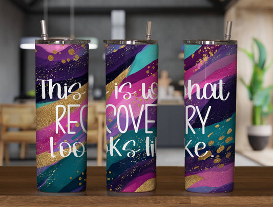 This is What Recovery Tumbler