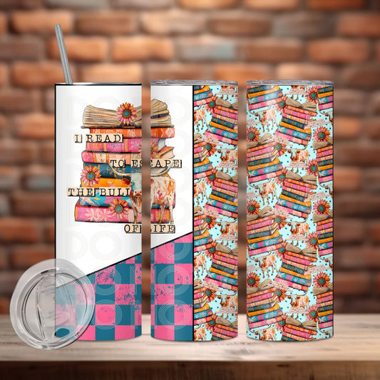 I Read to Escape Bull Tumbler