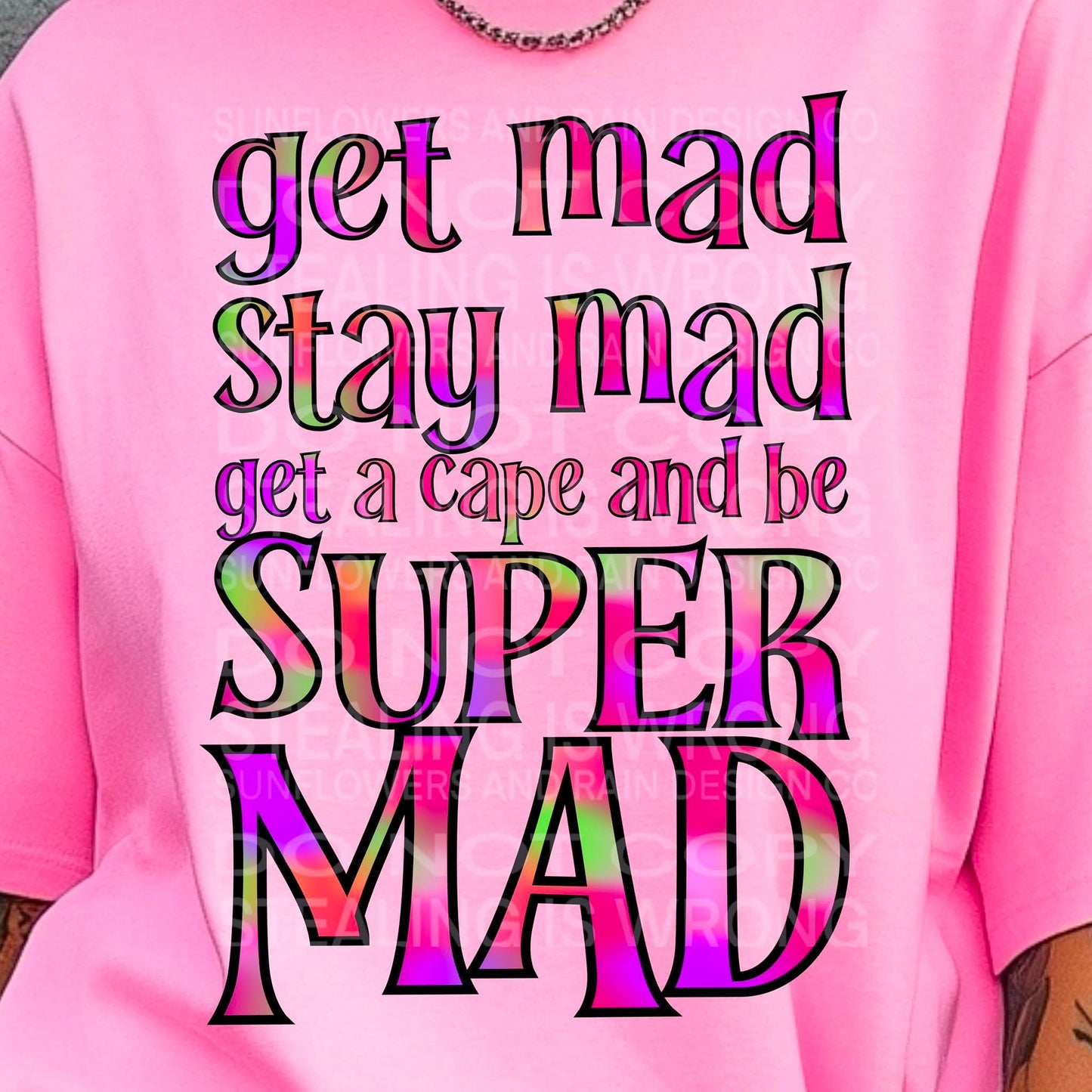 Be Super Mad Tee