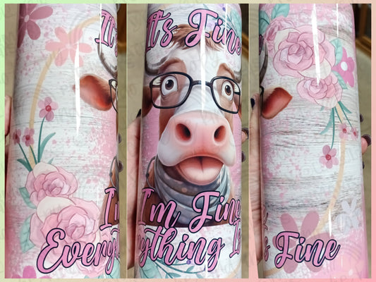 I'm Fine Heifer Tumbler
