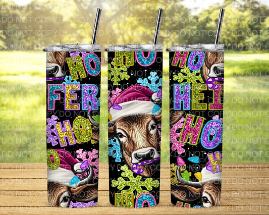Glitter Ho Ho Heifers Tumbler