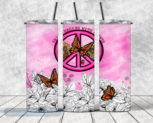 Peace Begins with Growth Pink Tumbler