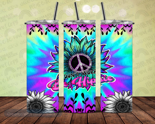 Don't Worry Be Hippy Tumbler