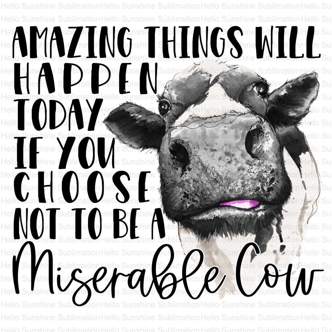 Amazing Things Happen Cow