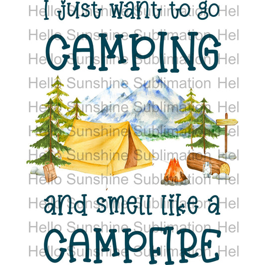 I just Want to Go Camping- Tent