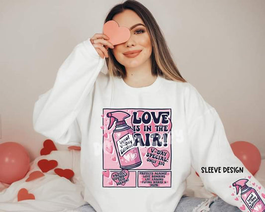 Love is in the Aresol Can w/Sleeve LS T-shirt or Crew Sweatshirt