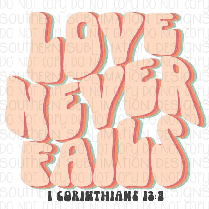 Love Never Fails Print