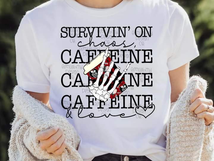 Surviving on Chaos Caffeine & Love Print