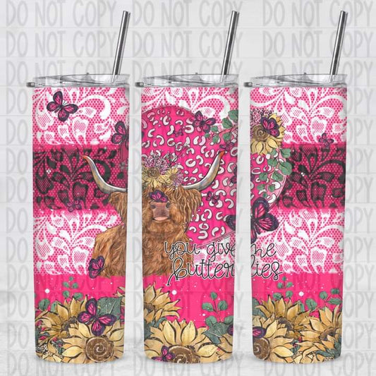 You Give me Butterflies Cow Tumbler