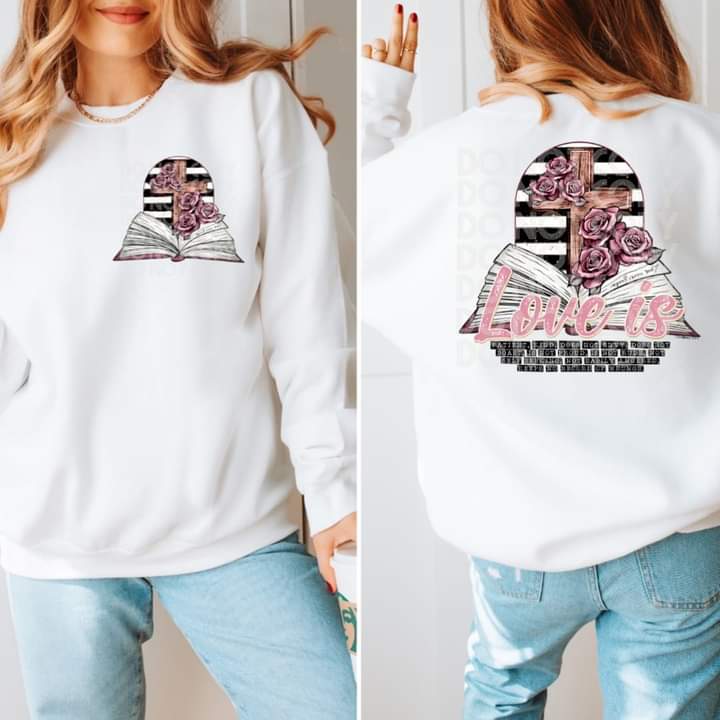 Love is Front & Back LS T-shirt or Crew Sweatshirt