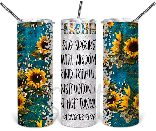 Teacher She Speaks with Wisdom Tumbler