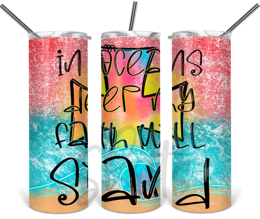 My Faith Will Stand Tumbler