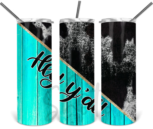 Hey Y'All Cowhide Tumbler