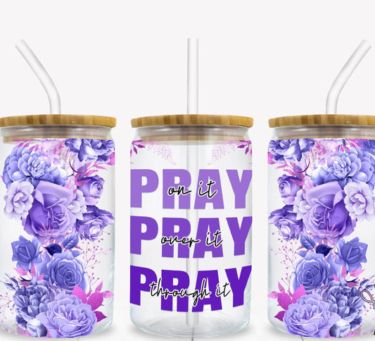 Pray On It Glass tumbler print