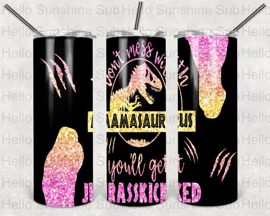 Don't Mess with Mama Black Yellow Pink Tumbler