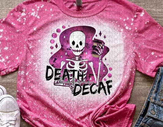 Death Before Decaf Tee