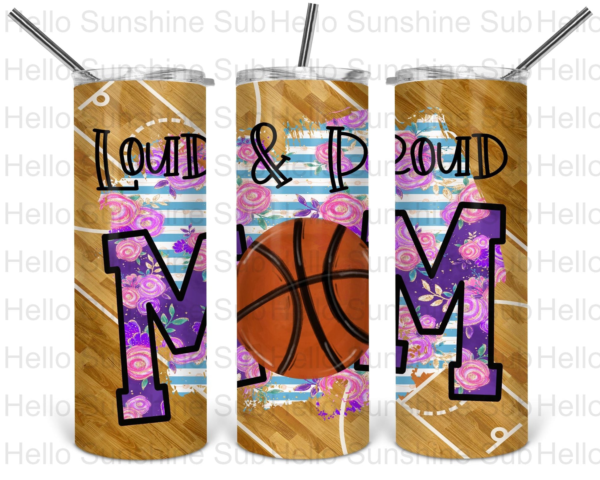 Loud & Proud Basketball Mom Tumbler